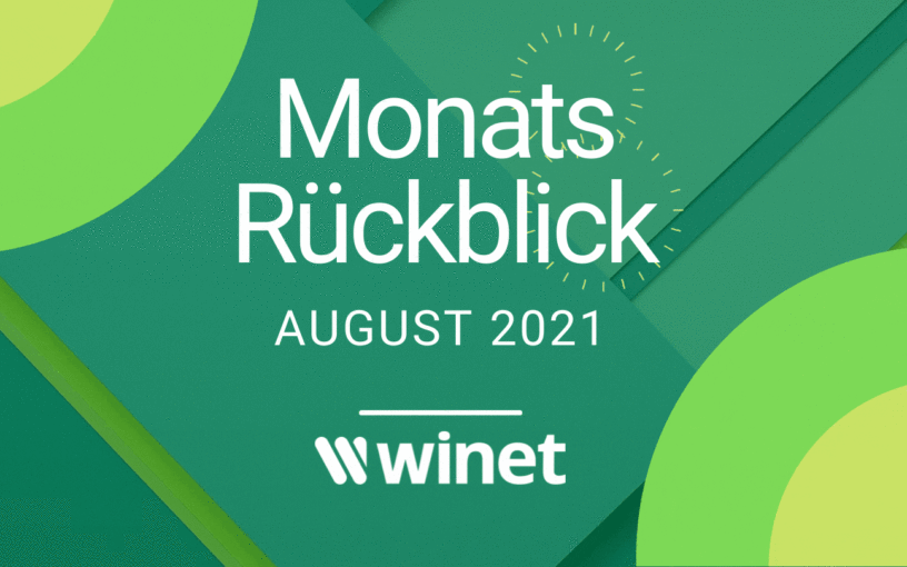 Winet Monatsrückblick August 2021